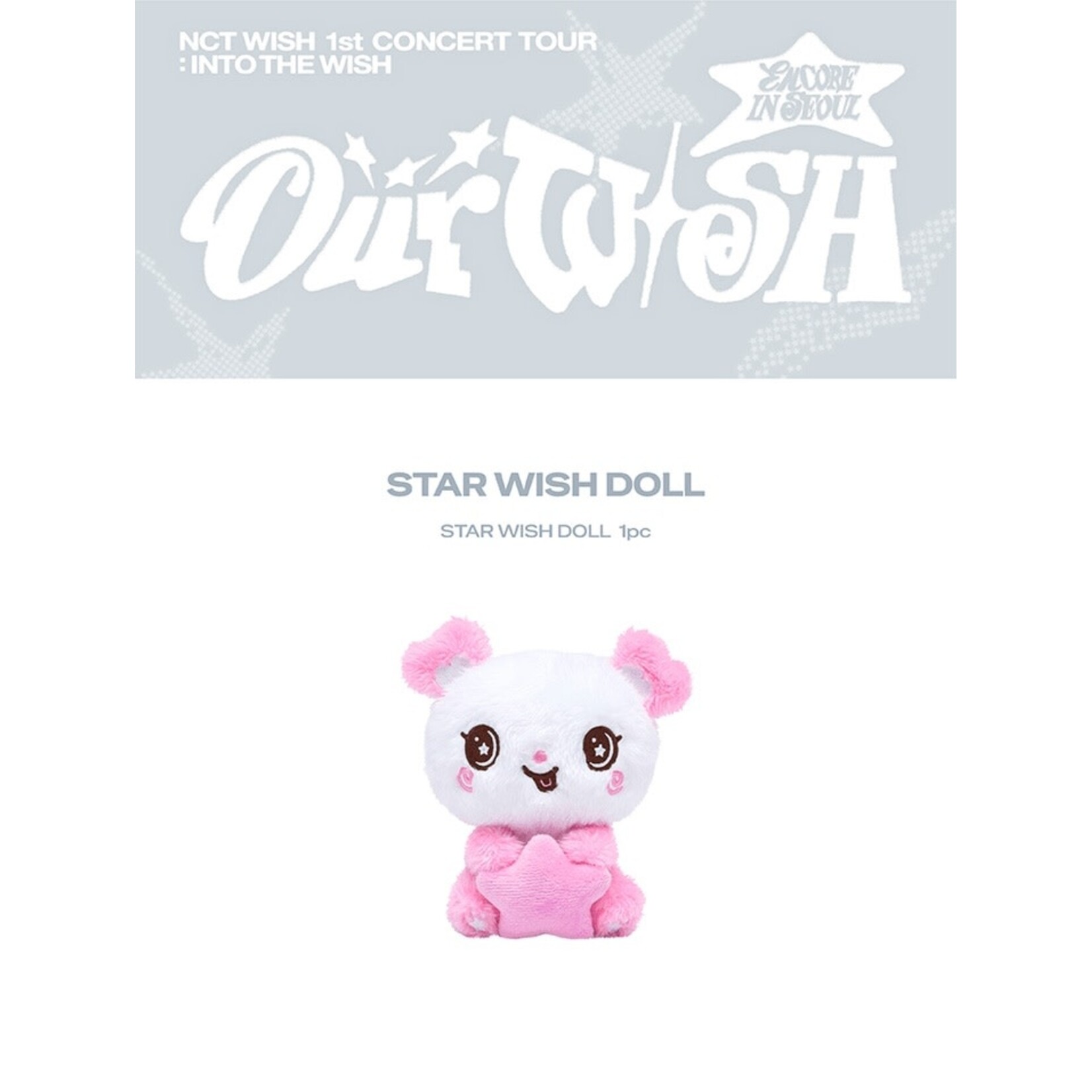 NCT NCT WISH - 1st CONCERT TOUR 'INTO THE WISH : Our WISH' ENCORE MD : STAR WISH DOLL
