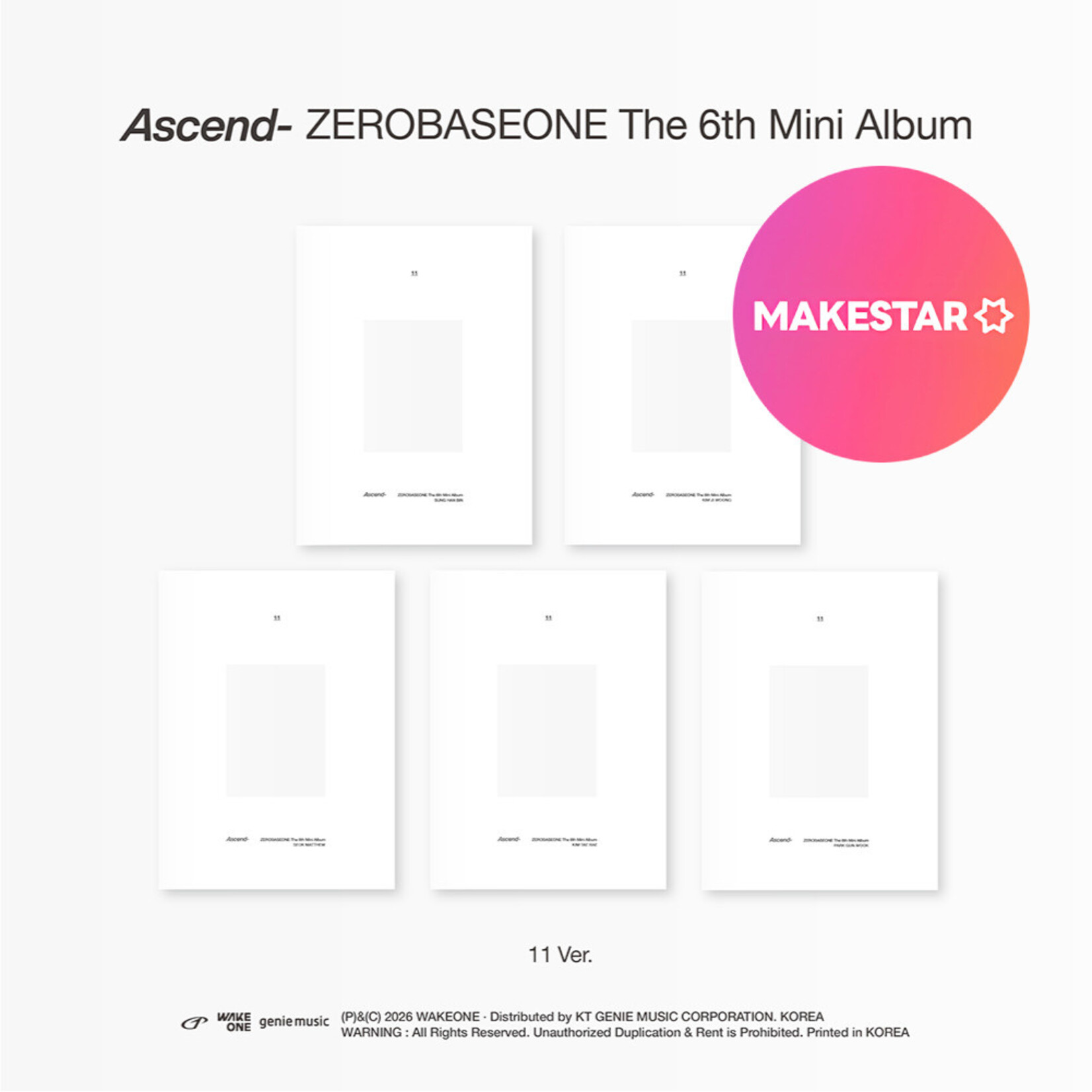 ZeroBaseOne ZEROBASEONE - The 6th Mini Album [Ascend-] (11 Ver.) + Random Photocard (MAKESTAR)