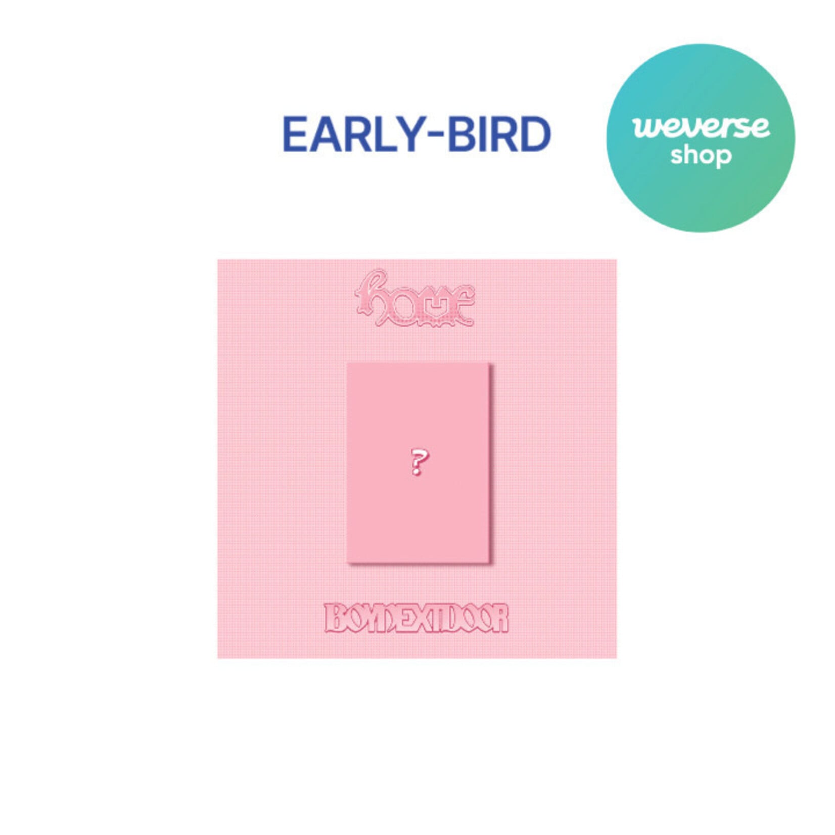 BoyNextDoor [EARLY-BIRD] BOYNEXTDOOR - 1st Studio Album [HOME] (SWEET HOME ver.) + Weverse Gift (WS)