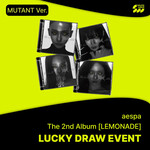 Aespa [LUCKY DRAW] aespa - 2nd Album [LEMONADE] (Mutant Ver.) + Random Photocard (SW)