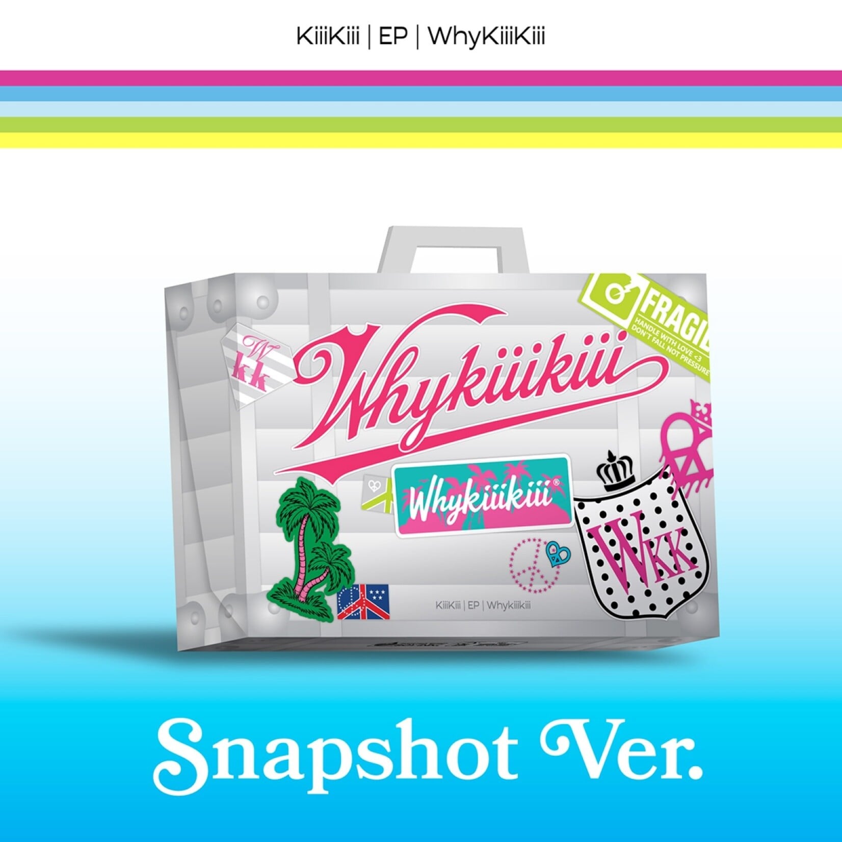 KiiiKiii KiiiKiii - EP [WhyKiiiKiii] (SNAPSHOT VER.)
