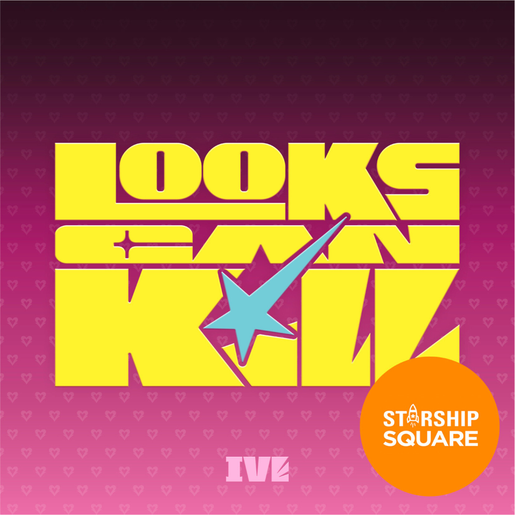 Ive IVE - EP [Looks Can Kill] (HERO ON SET ver.) + Random Photocard (Starship Square)