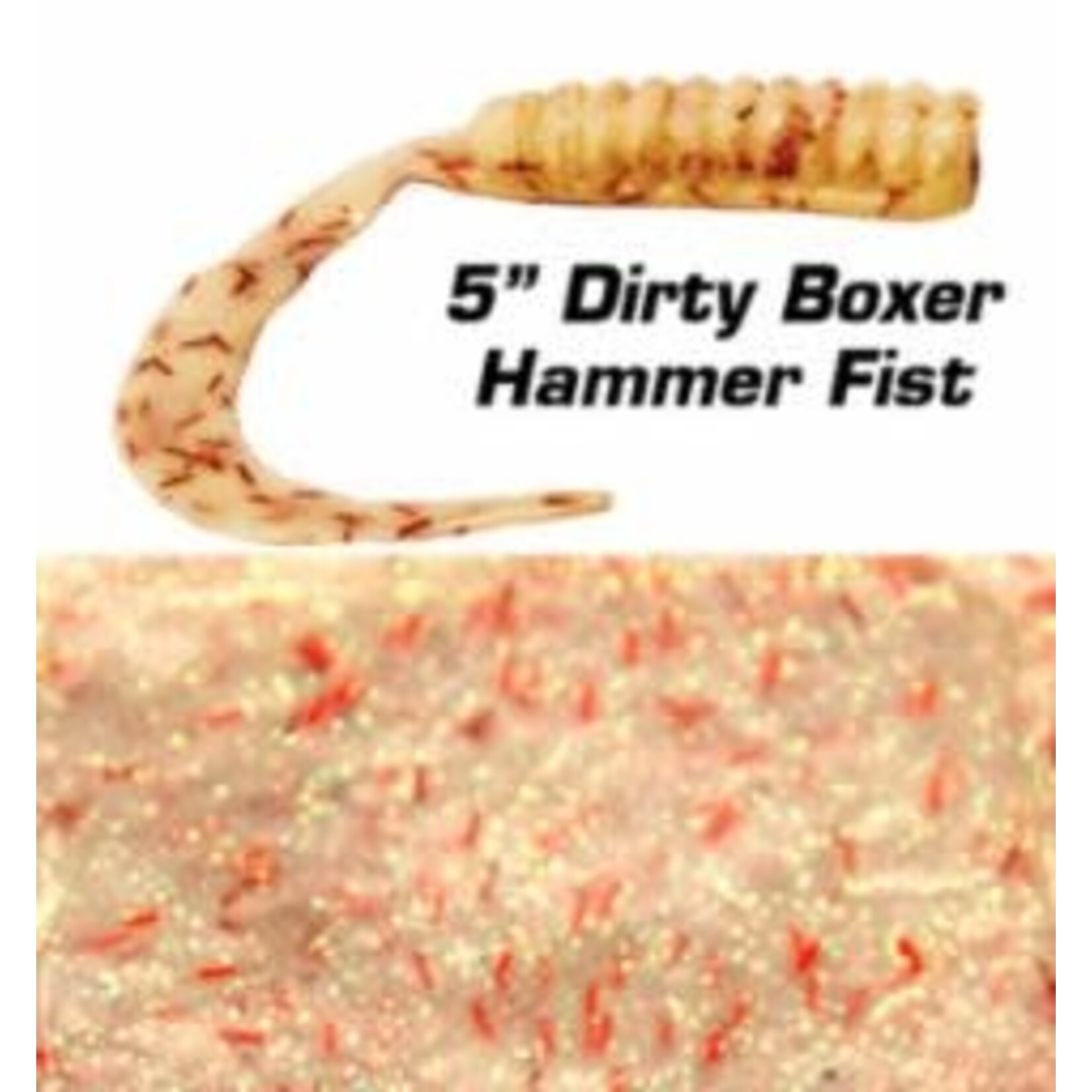 Fishbites Dirty Boxer Curly Tail 5" Hammer Fist