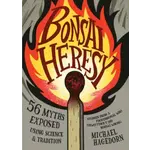 Bonsai Heresy - Book