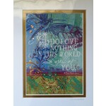 Deborah Hershey Designs "I Do Love Nothing in this World..." - Matted Print