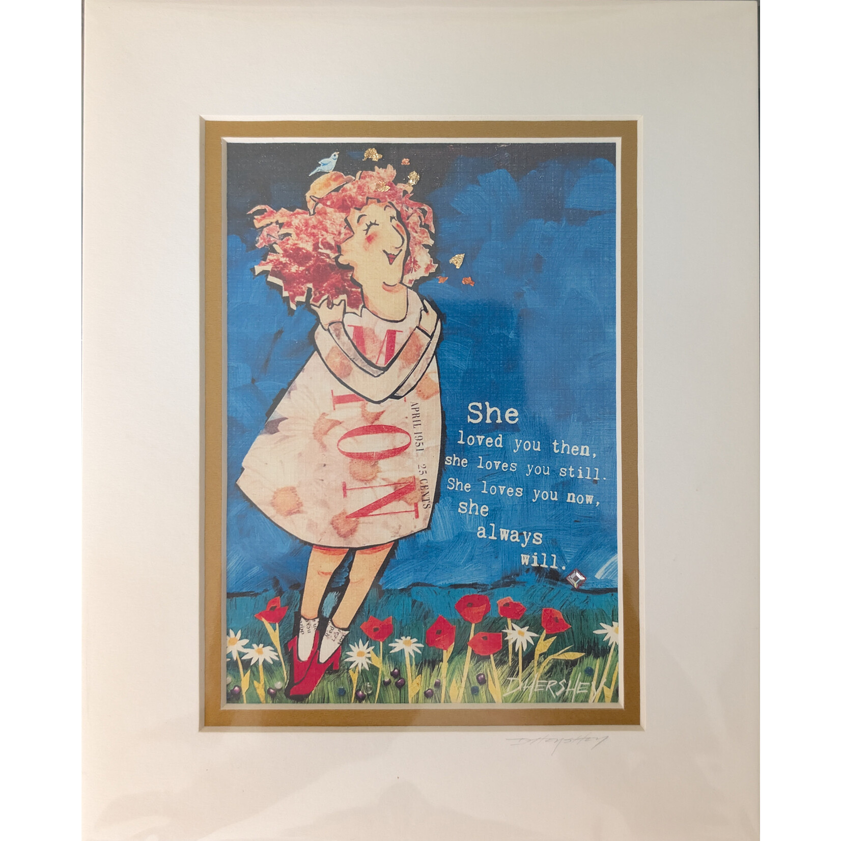 Deborah Hershey Designs "She Loved You Then..." Matted Print