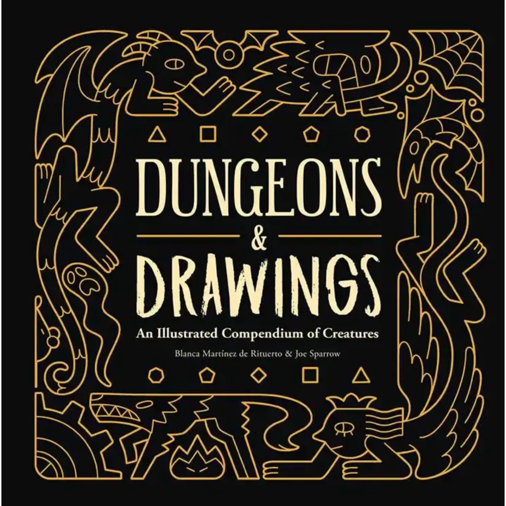 Simon & Schuster Dungeons and Drawings: An Illustrated Compendium of Creatures by Blanca  Martínez de Rituerto