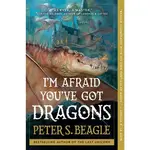 Simon & Schuster I'm Afraid You've Got Dragons by Peter S. Beagle