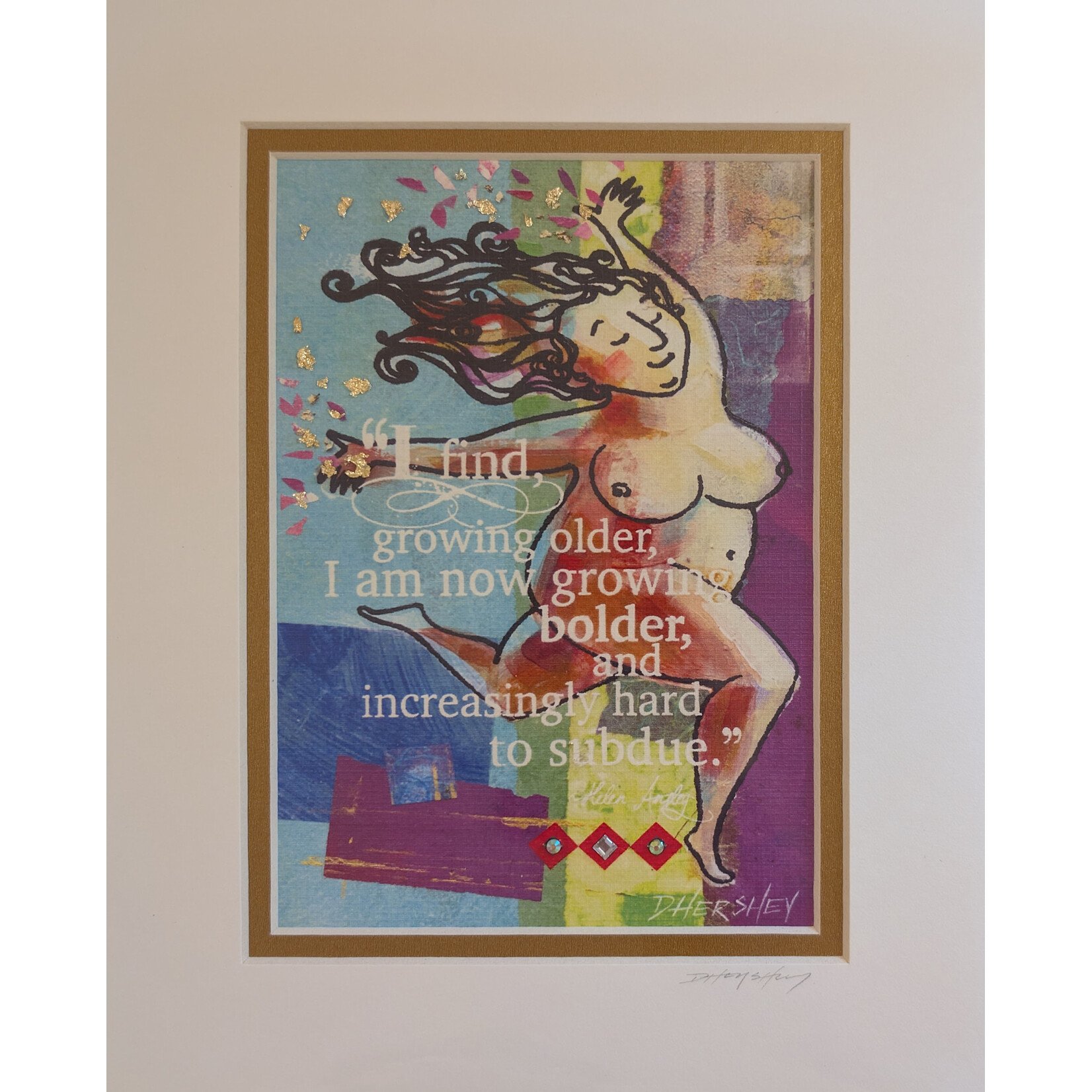 Deborah Hershey Designs "I Find Growing Older..." - Matted Print