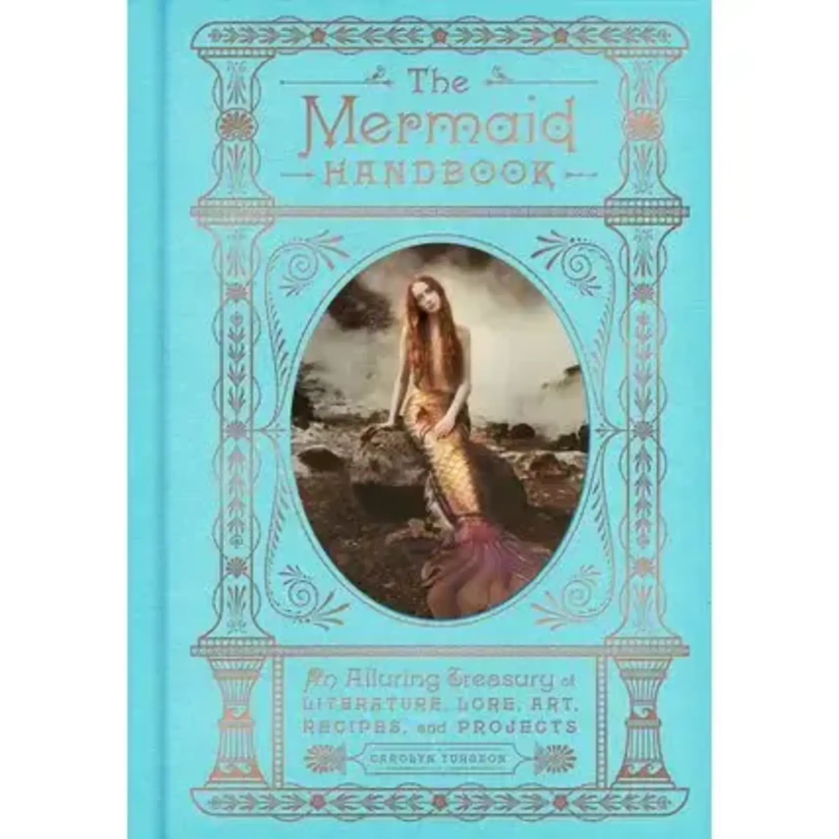 HarperCollins The Mermaid Handbook by Carolyn Turgeon