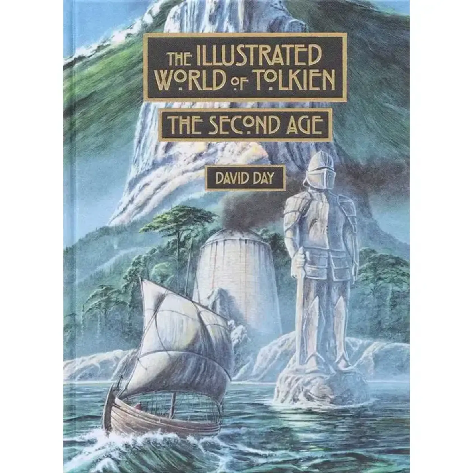 Simon & Schuster Illustrated World of Tolkien: the Second Age By David Day