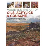 Simon & Schuster Mastering the Art of Oils, Acrylics & Gouache By Ian Sidaway