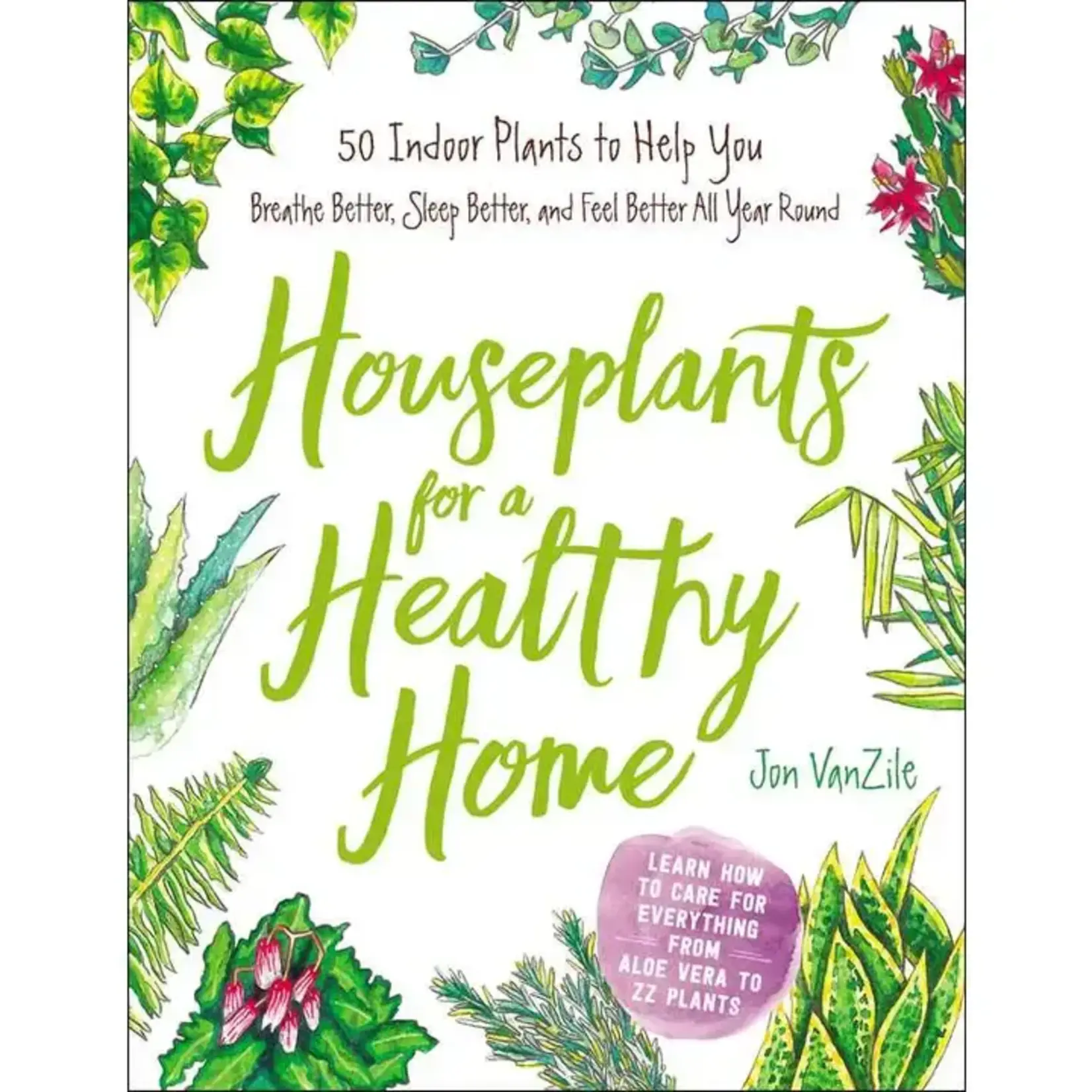 Simon & Schuster Houseplants For A Healthy Home By Jon Vanzile