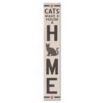 Cats Make A House A Home Porch Board