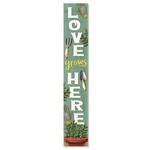 LOVE GROWS HERE- PORCH BOARDS