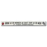 Wine To Women As Duct Tape