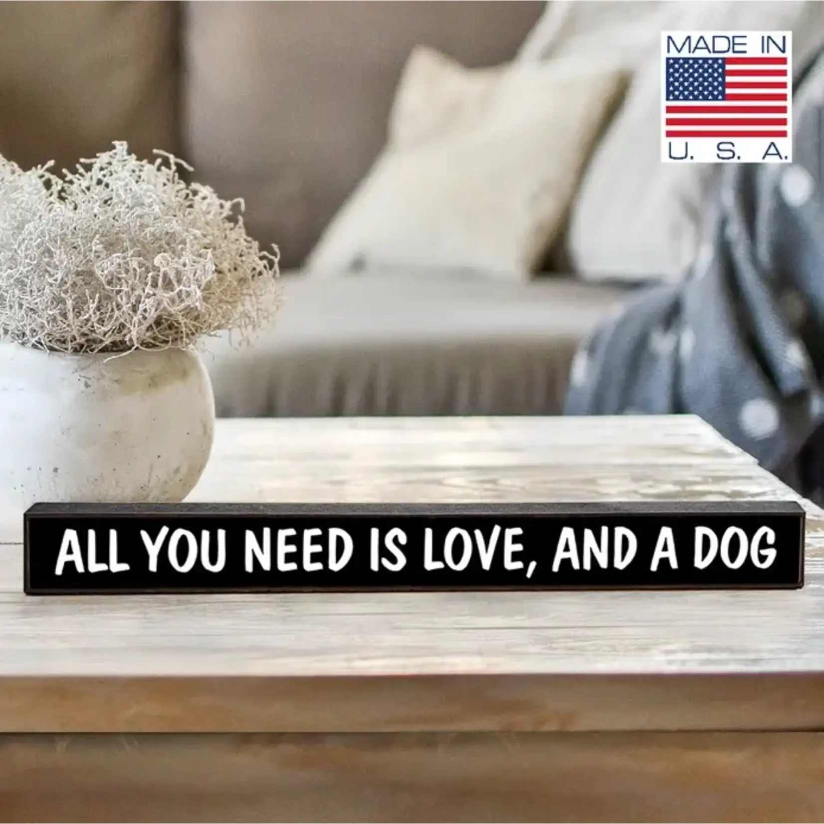All You Need is Love, and A Dog - Skinnies®