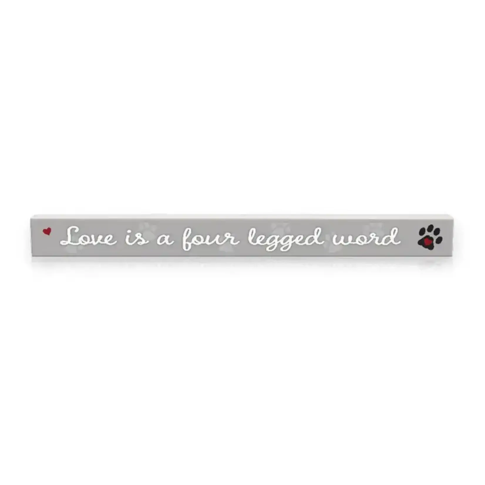 Love Is A Four Legged Word - Skinnies®