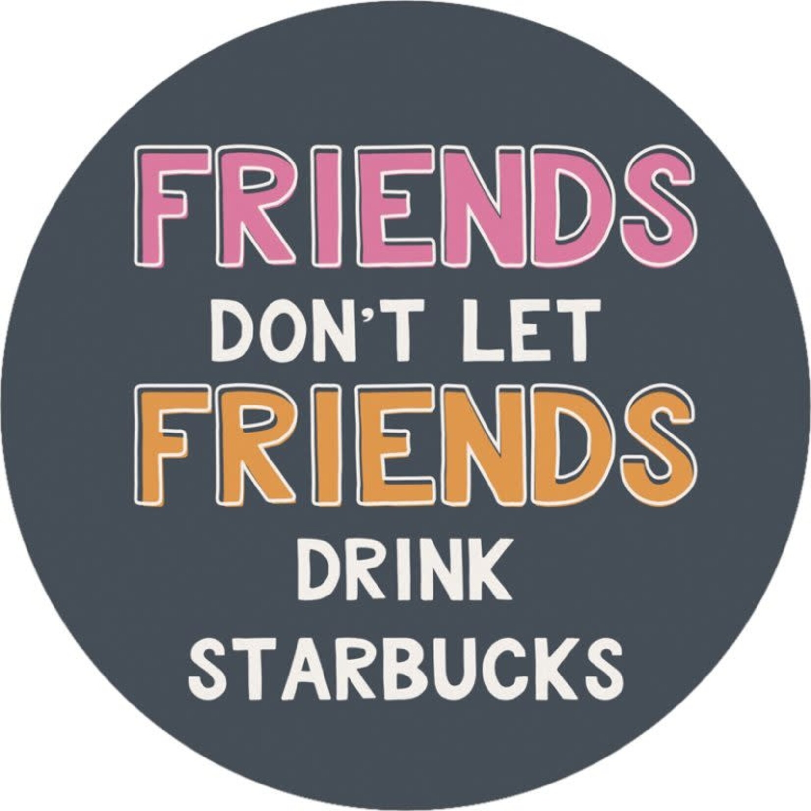Friend's Drink - Car Coaster