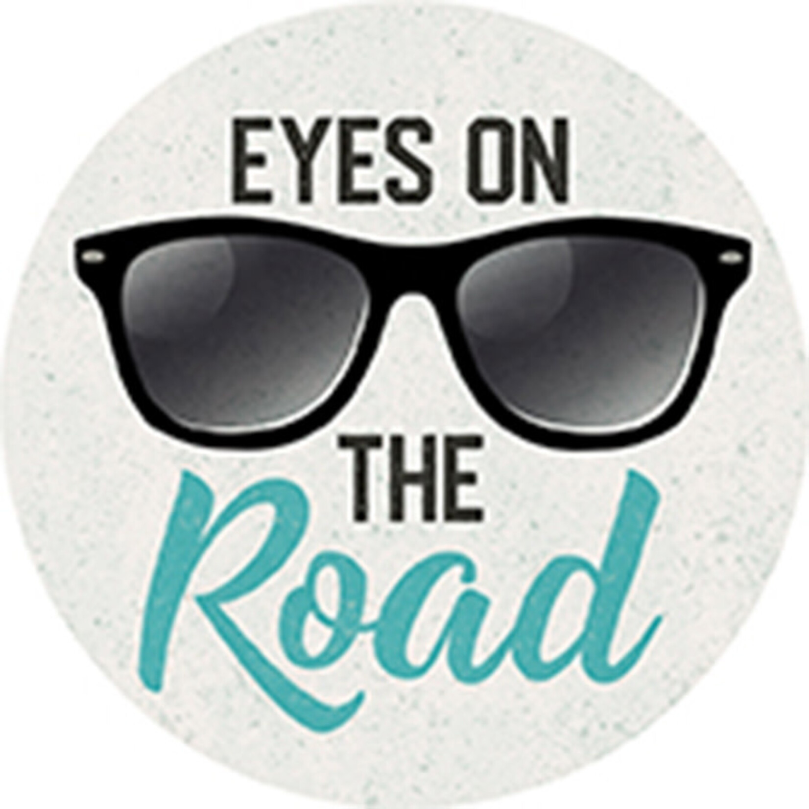 "Eyes On The Road"  Car Coaster