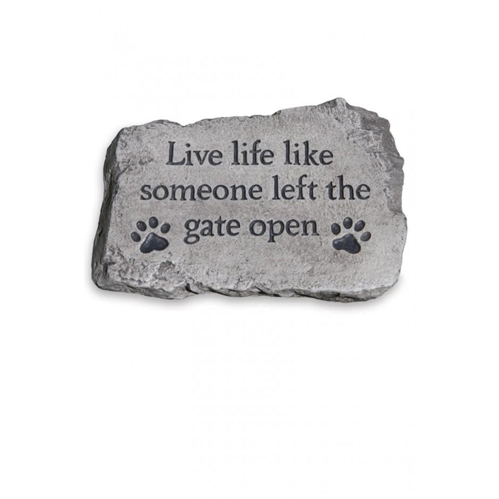 Massarelli Stone Live Life Like Someone Left the Gate Open Stone