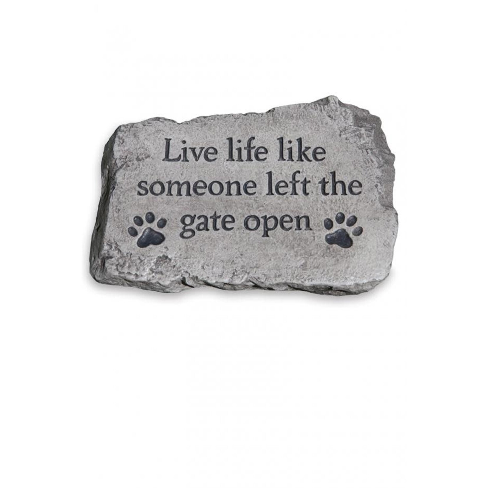 Massarelli Stone Live Life Like someone Left the