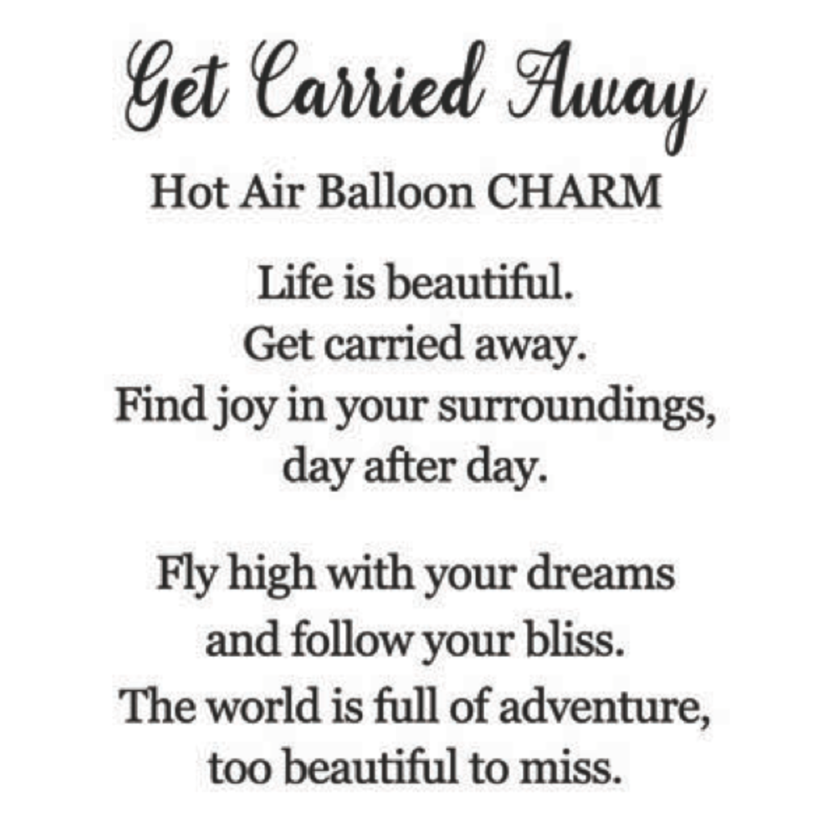 Get Carried Away Charm
