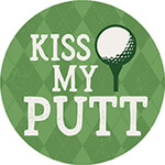 Kiss My Putt Round Car Coaster
