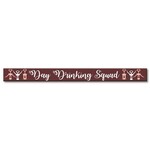 Day Drinking Squad Sign (Was 10.95 Now 50% OFF)
