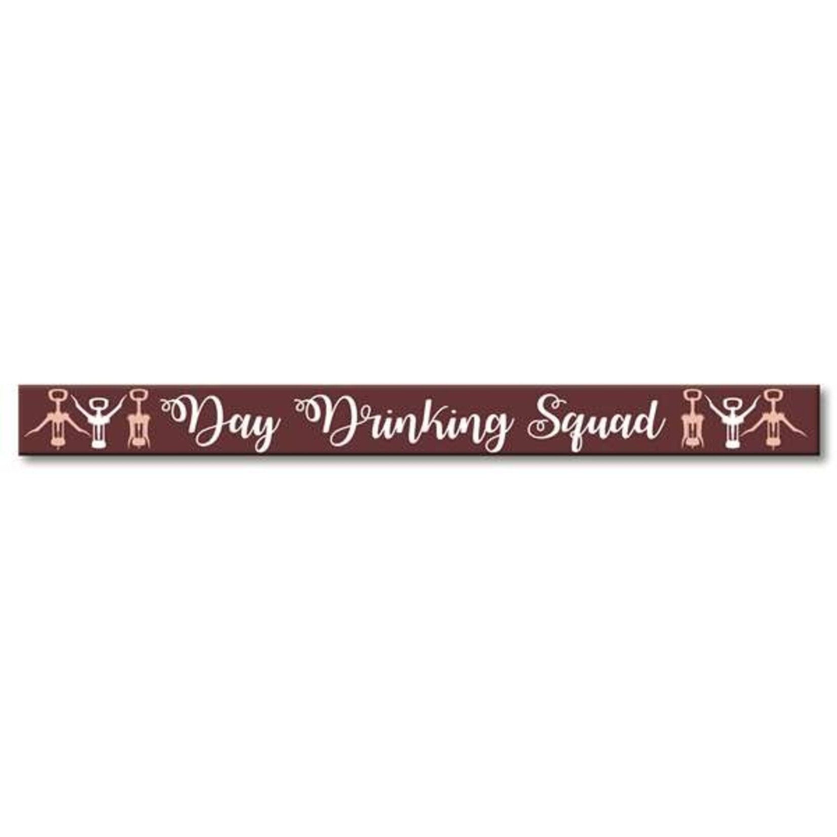 Day Drinking Squad Sign (Was 10.95 Now 50% OFF)