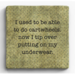 Paisley and Parsley Marble Coaster: "I use to be able to do cartwheels, now I tip over putting..."