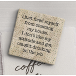 Paisley and Parsley Marble Coaster: "I just fired my self from cleaning my house..."