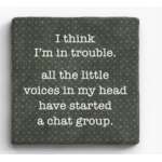 Paisley and Parsley Marble Coaster: "I think I'm in trouble. All the voices in my head..started group chat."