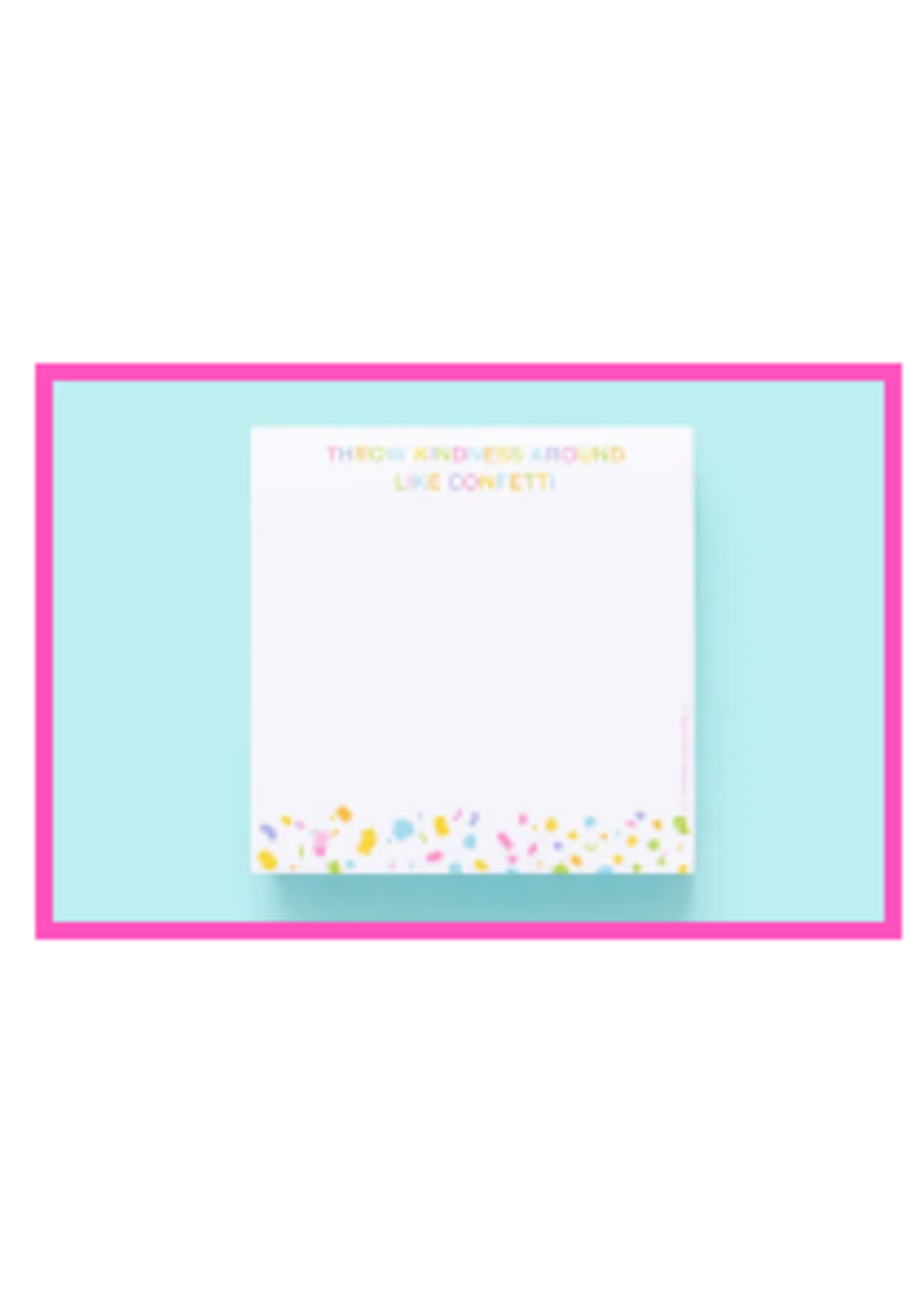 Taylor Elliott Designs T Elliott Designs Sticky Note Pad Kindness Confetti