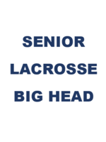 2026 Senior Lacrosse Big Head
