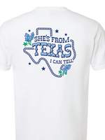 She's From TEXAS TEE
