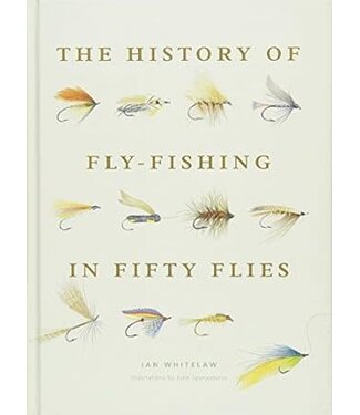 Hachette The History of Fly-Fishing in Fifty Flies by  Ian Whitelaw