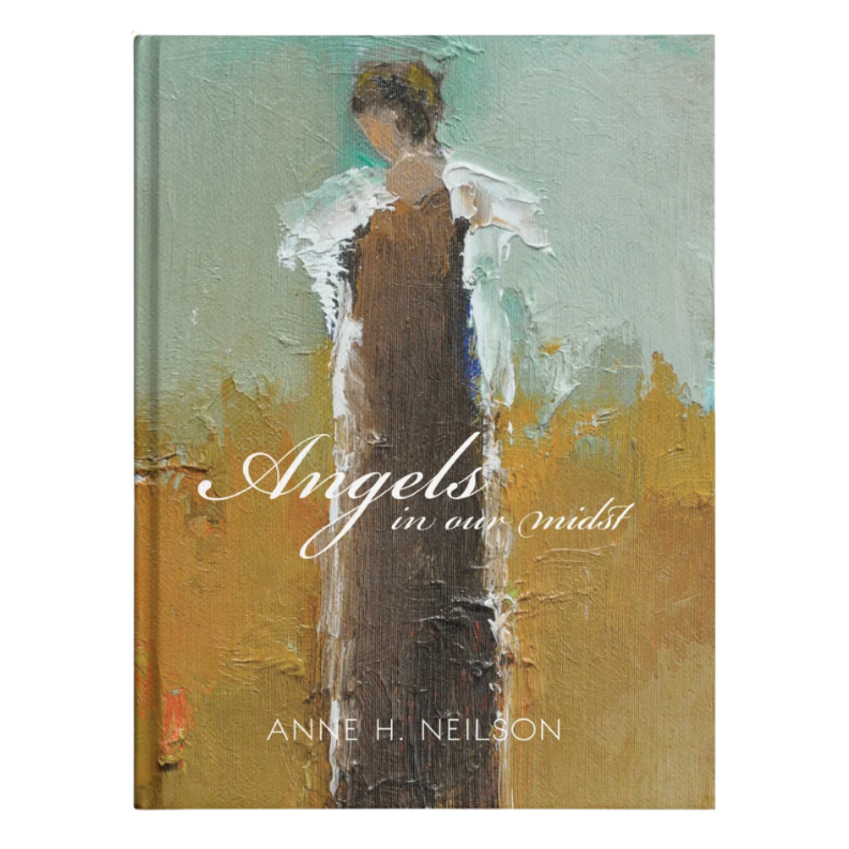 Anne Neilson Angels in Our Midst