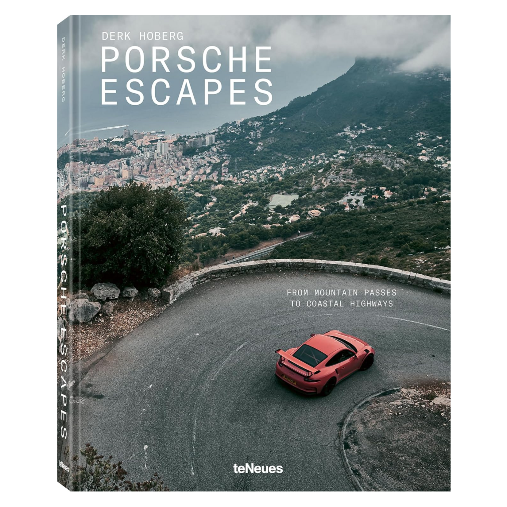 Ingram Publisher Services Porsche Escapes: From Mountain Passes to Coastal Highways