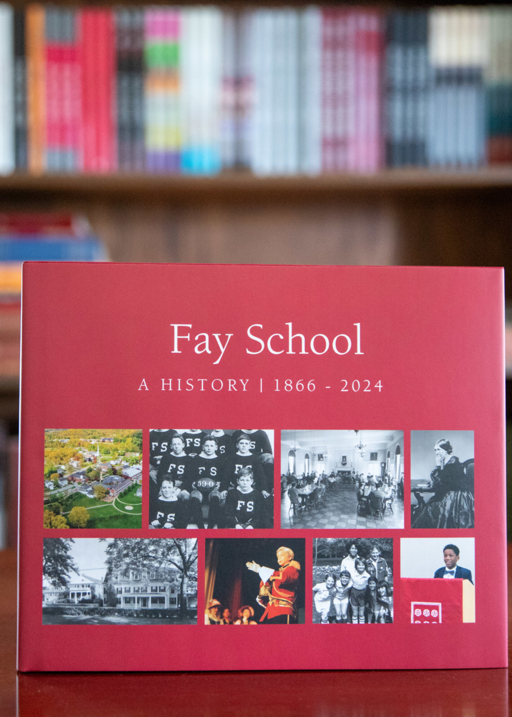Fay School Book A History 1866-2024