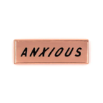 These Are Things Anxious Enamel Pin