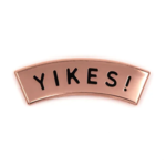 These Are Things Yikes Enamel Pin