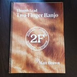 Matt Brown Thumb Lead Two-Finger Banjo Book by Matt Brown