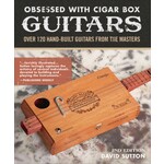 David Sutton Obsessed With Cigar Box Guitars