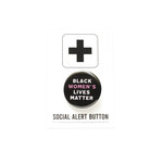 Word for Word Factory BLACK WOMEN'S LIVES MATTER Pinback Button