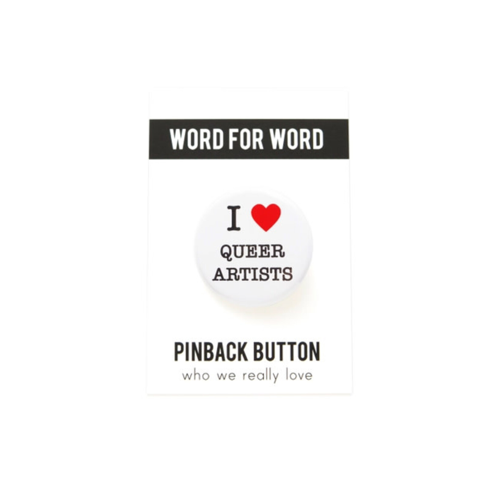 Word for Word Factory LGBTQ+ Pinback Button