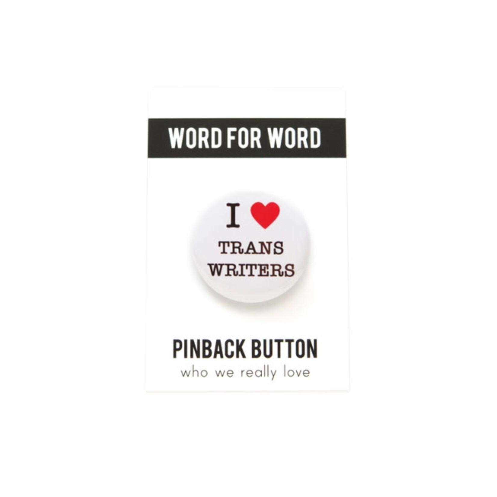 Word for Word Factory LGBTQ+ Pinback Button