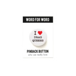 Word for Word Factory I LOVE DRAG QUEENS Pinback Buttons