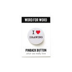 Word for Word Factory I LOVE DRAWING Pinback Button