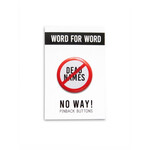 Word for Word Factory NO DEAD NAMES